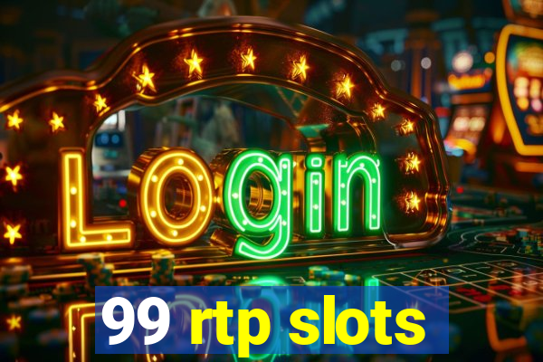 99 rtp slots